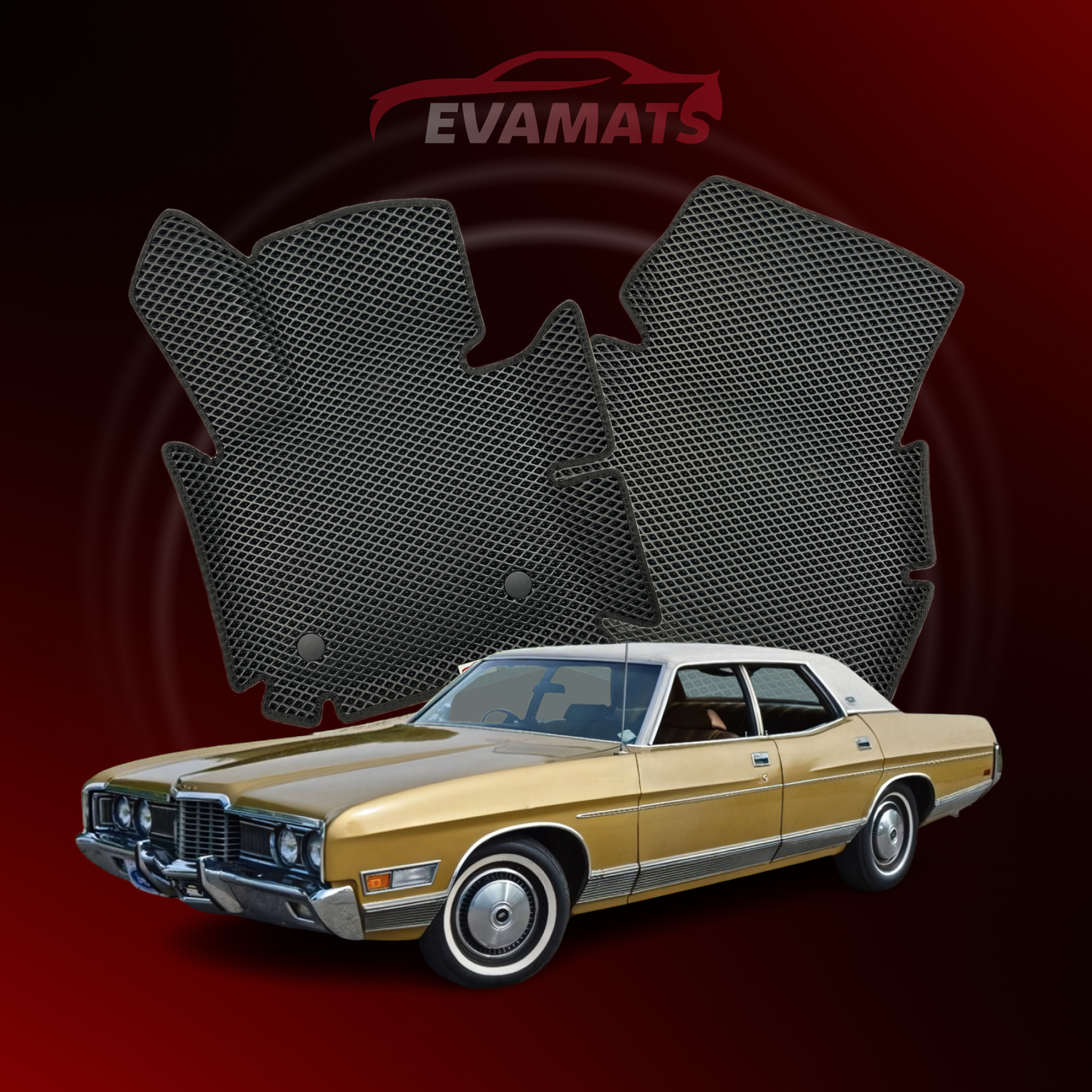 Car mats EVAMATS for Ford LTD 2 gen 1968-1978 year SEDAN