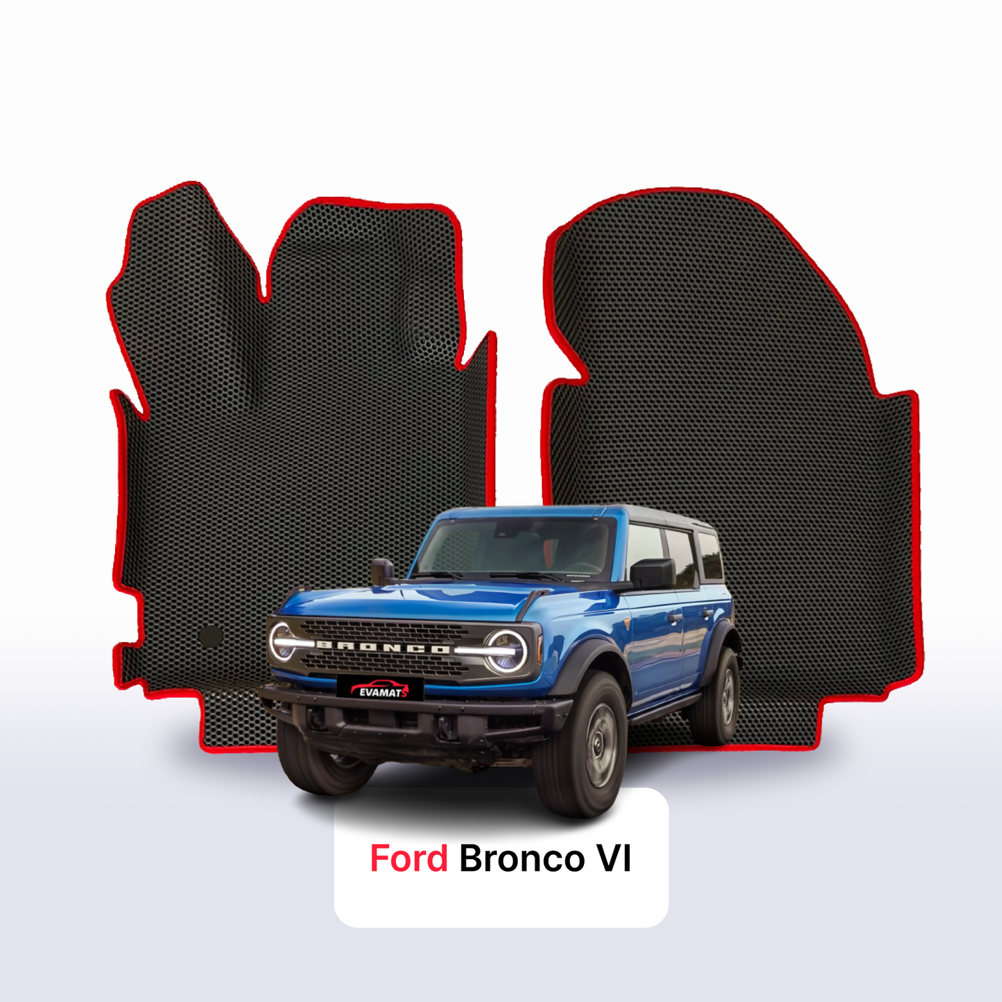Car mats EVAMATS for Ford Bronco 6 gen 2021-2025 year SUV