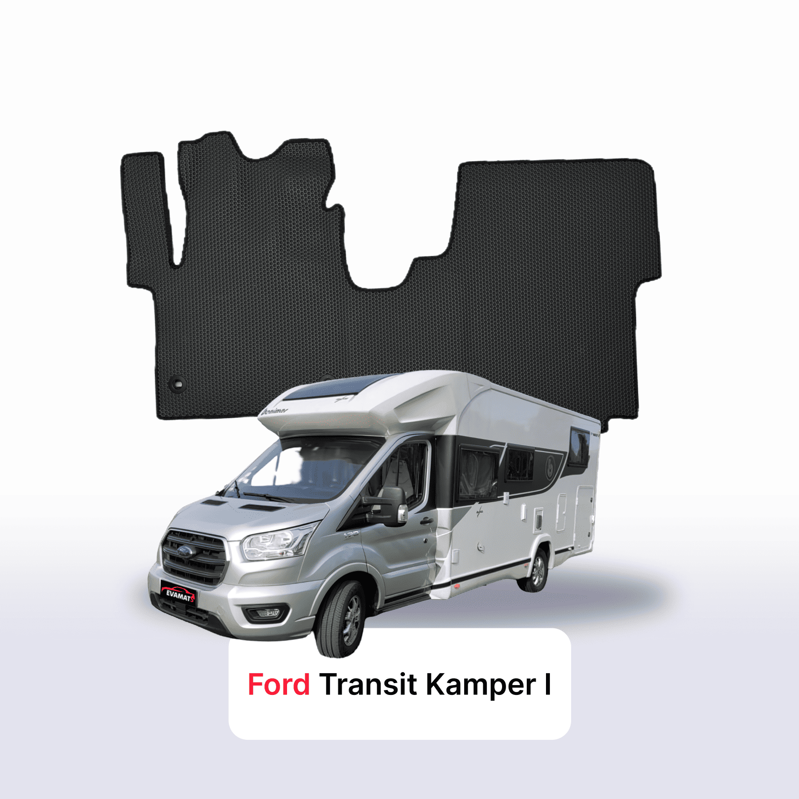 Car mats EVAMATS for Ford Transit Kamper Benimar tessoro 463 1 gen 2012-2028 year CAMPER