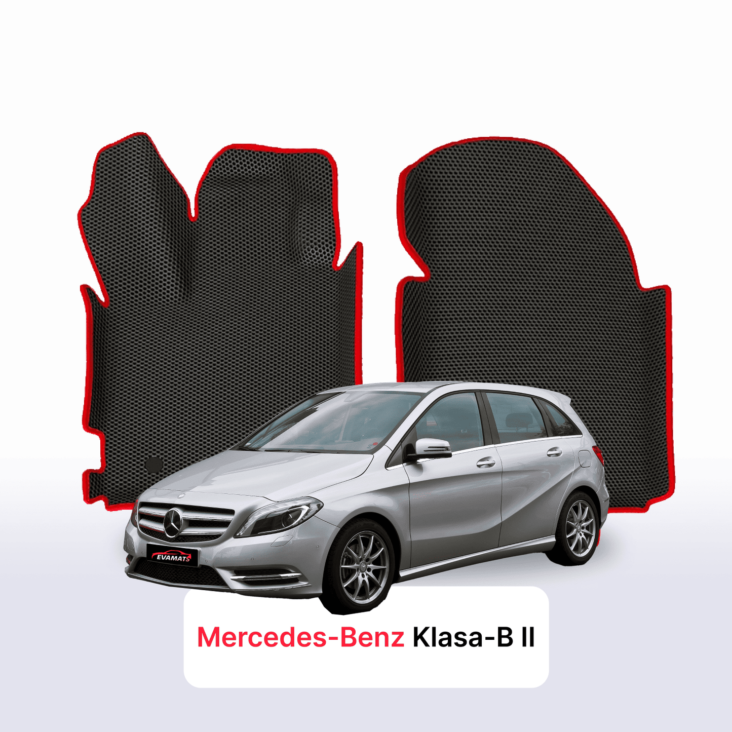 Car mats EVAMATS for Mercedes-Benz B-class 2 gen (W246) 2011-2018 year MINIVAN