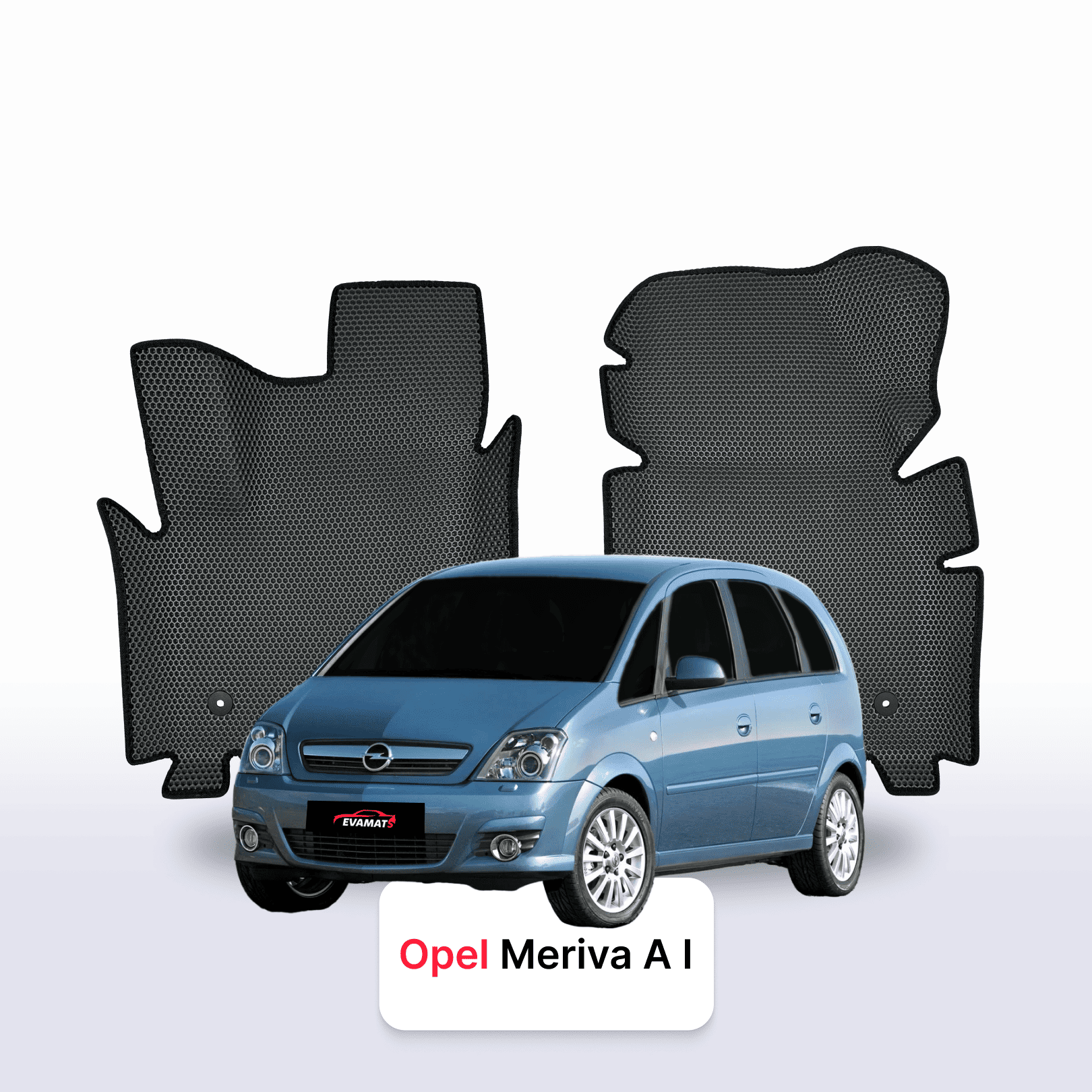Car mats EVA for Opel Meriva A 1 gen 2003-2010 year MINIVAN