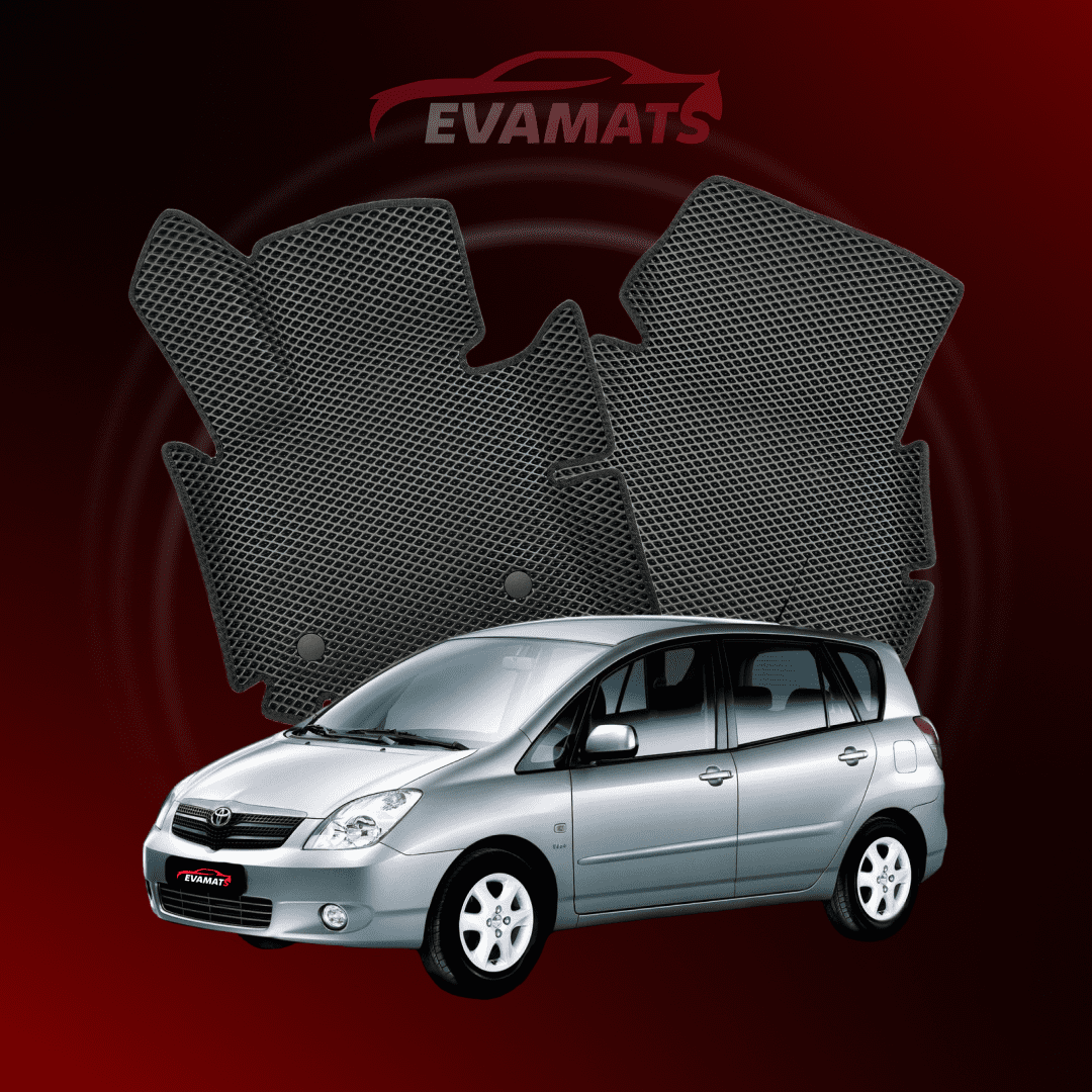 Car mats EVAMATS for Toyota Corolla Verso 2 gen 2004-2009 year MINIVAN 5 seater