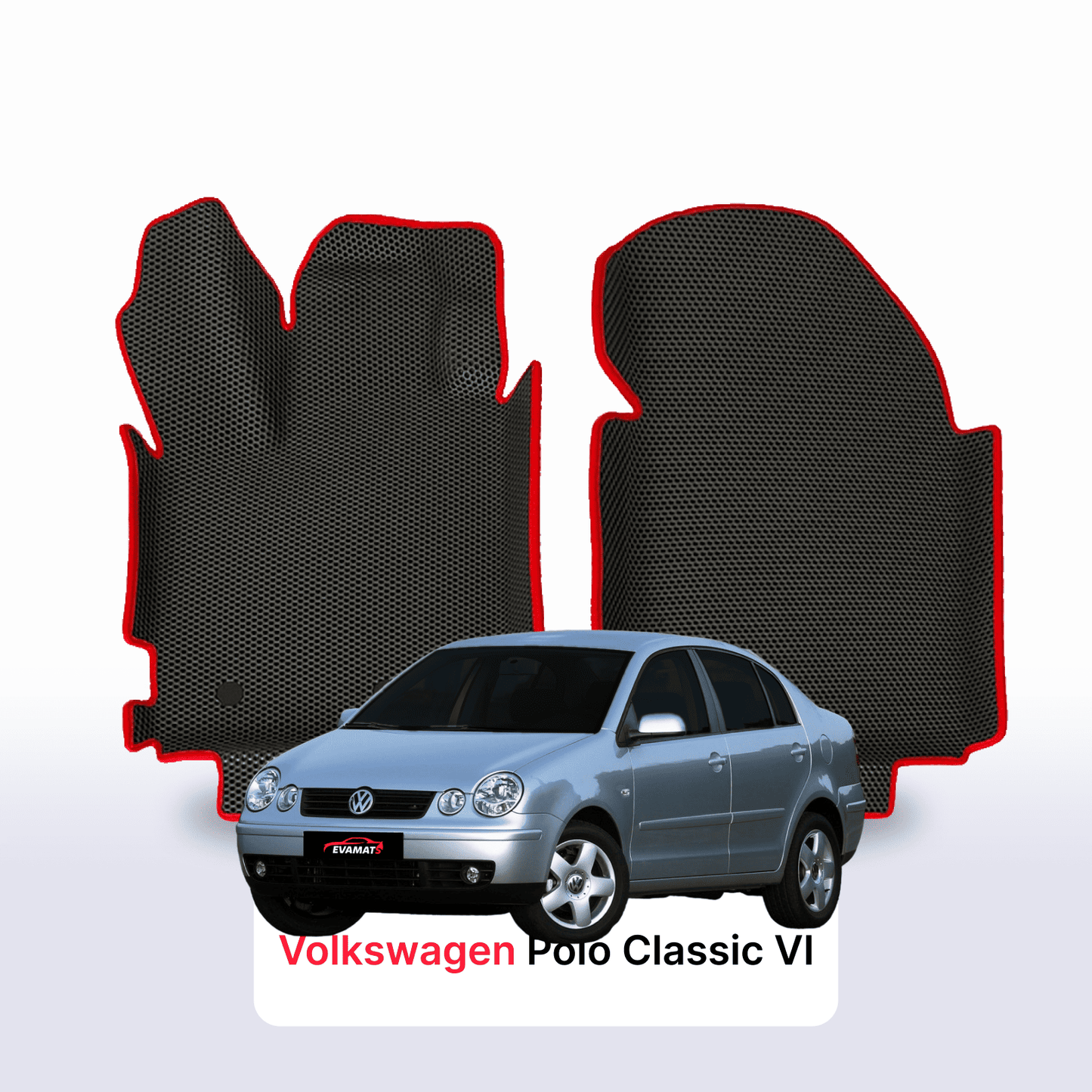Car mats EVAMATS for Volkswagen Polo Classic(MK4) IV gen 2001-2009 year SEDAN